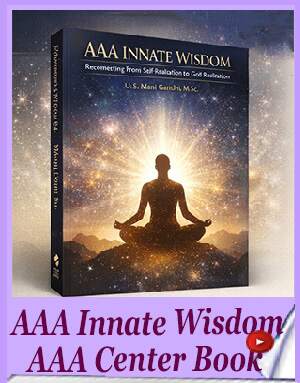 AAA Innate Wisdom Book - Reconnecting From Self-Realization to God Realization by Mani Gandhi - 37(1)