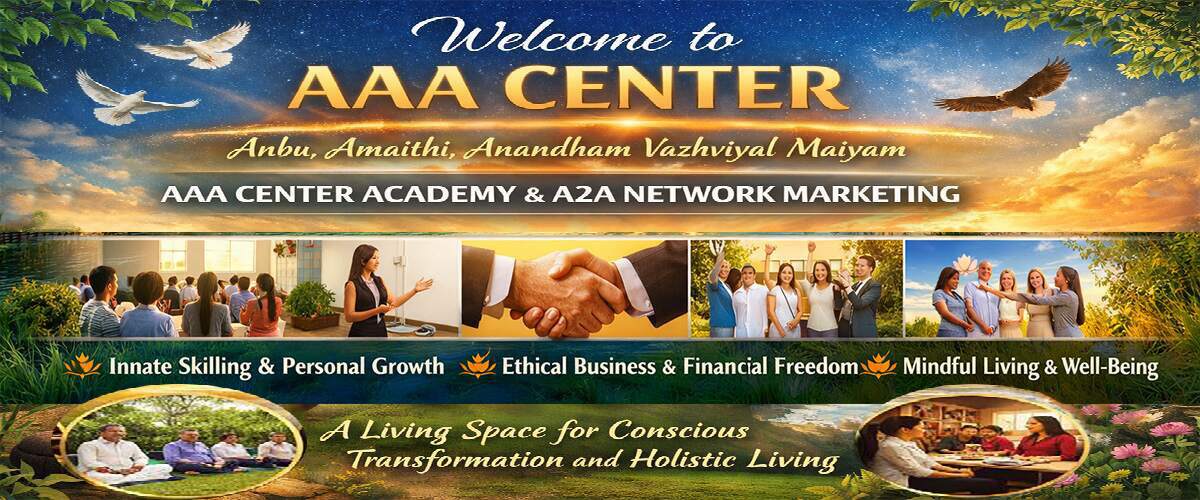 Welcome to AAA Center (AAA Vazhviyal Maiyam) - AAA Center Academy & A2A Network Marketing – 10